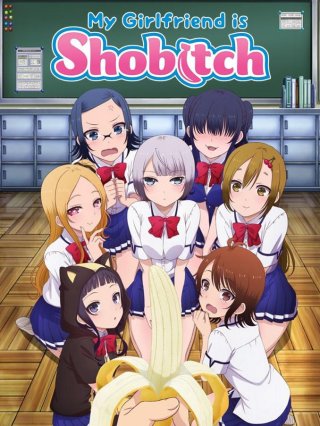 Bạn gái tôi là cô bitch chung tình (Boku no Kanojo ga Majimesugiru Sho-bitch na Ken 2017)