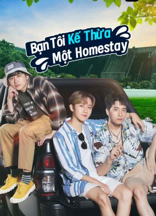 Bạn Tôi Kế Thừa Một Homestay (Escape to Homestay 2023)