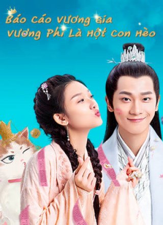 Báo Cáo Vương Gia Vương Phi Là Một Con Mèo (My Fantastic Mrs Right 2020)