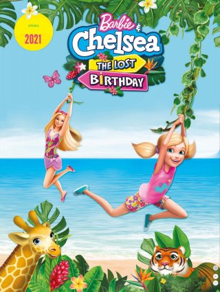 Barbie & Chelsea: The Lost Birthday (Barbie & Chelsea: The Lost Birthday 2021)