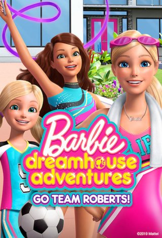 Barbie Dreamhouse Adventures: Go Team Roberts (Phần 2) (Barbie Dreamhouse Adventures: Go Team Roberts (Season 2) 2020)