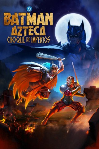 Batman Aztec: Đế Chế Huyết Chiến (Aztec Batman: Clash of Empires 2025)