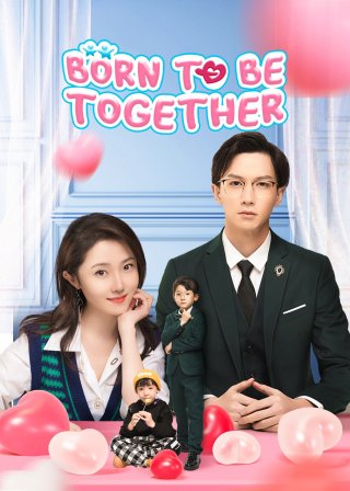 Bé Cưng Là Trợ Thủ Đắc Lực (Born To Be Together 2022)