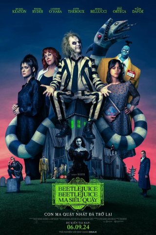 Beetlejuice Beetlejuice: Ma Siêu Quậy (Beetlejuice Beetlejuice 2024)