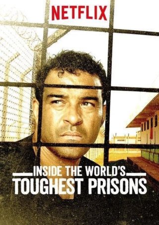 Bên trong những nhà tù khốc liệt nhất thế giới (Phần 3) (Inside the World’s Toughest Prisons (Season 3) 2018)