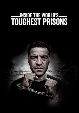 Bên trong những nhà tù khốc liệt nhất thế giới (Phần 4) (Inside the World’s Toughest Prisons (Season 4) 2020)