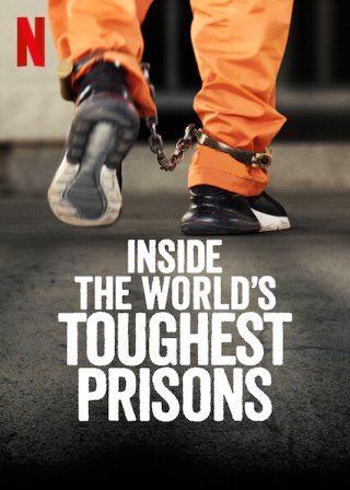 Bên trong những nhà tù khốc liệt nhất thế giới (Phần 5) (Inside the World’s Toughest Prisons (Season 5) 2021)