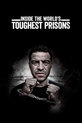 Bên trong những nhà tù khốc liệt nhất thế giới (Phần 7) (Inside the World’s Toughest Prisons (Season 7) 2023)