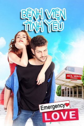 Bệnh Viện Tình Yêu (Emergency Love 2015)