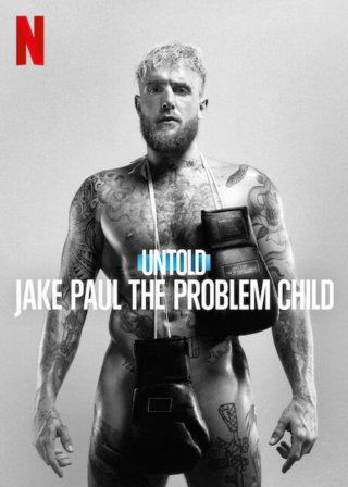 Bí mật giới thể thao: Jake Paul, đứa trẻ ngỗ nghịch (Untold: Jake Paul the Problem Child 2023)