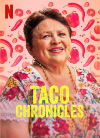 Biên niên sử Taco (Quyển 2) (Taco Chronicles (Volume 2) 2020)