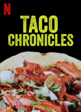 Biên niên sử Taco (Quyển 3) (Taco Chronicles (Volume 3) 2022)