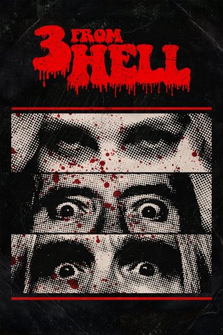 Bộ 3 Từ Địa Ngục (3 from Hell 2019)
