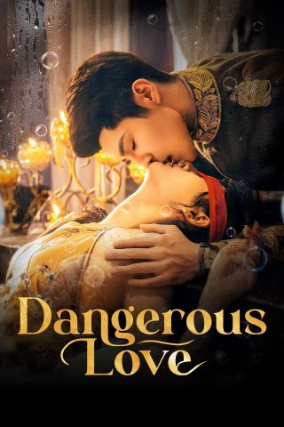 Bộ Bộ Sênh Hoan (Dangerous Love 2025)