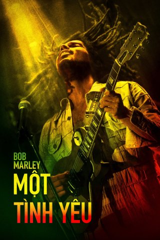 Bob Marley: Một Tình Yêu (Bob Marley: One Love 2024)