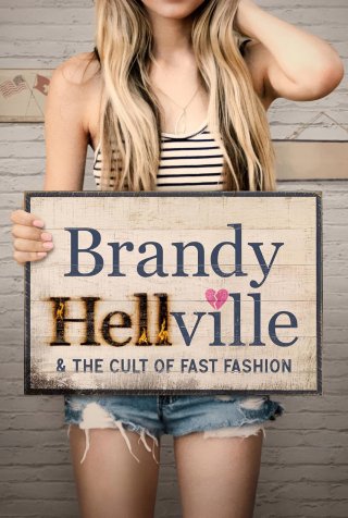 Brandy - Mặt Tối Của Thời Trang Nhanh (Brandy Hellville & the Cult of Fast Fashion 2024)