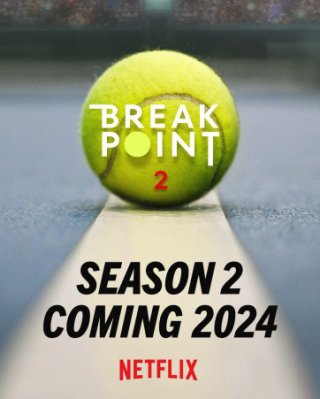 Break Point: Đường tới Grand Slam (Phần 2) (Break Point (Season 2) 2024)