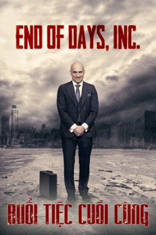 Buổi Tiệc Cuối Cùng (End Of Days 2016)