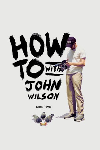 Cách Để... Với John Wilson (Phần 2) (How To with John Wilson (Season 2) 2021)