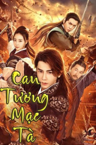 Can Tương Mạc Tà (Spirit of Two Swords 2019)