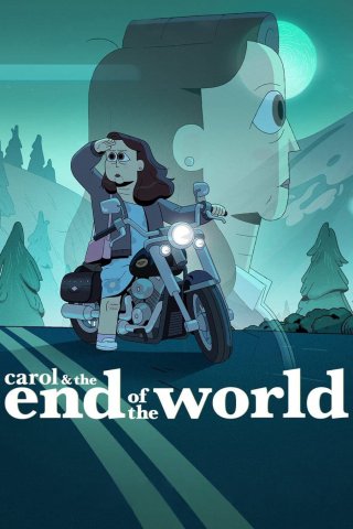 Carol và ngày tận thế (Carol & the End of the World 2023)