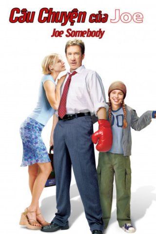 Câu Chuyện Của Joe (Joe Somebody 2001)