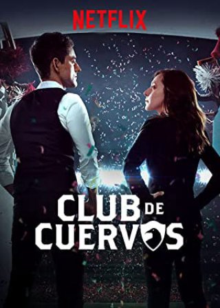 Câu lạc bộ Cuervos (Phần 1) (Club de Cuervos (Season 1) 2015)