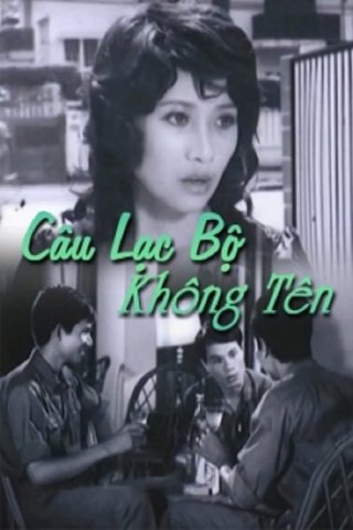 Câu Lạc Bộ Không Tên (Câu Lạc Bộ Không Tên 1977)
