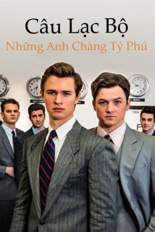 Câu Lạc Bộ Những Anh Chàng Tỷ Phú (Billionaire Boys Club 2018)