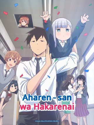 Chẳng Thể Lý Giải Nổi Aharen-san (Aharen-san wa Hakarenai 2022)