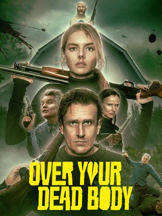 Chỉ khi nào ngươi chết đi (Over Your Dead Body)