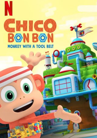 Chico Bon Bon: Chú khỉ và thắt lưng đồ nghề (Phần 3) (Chico Bon Bon: Monkey with a Tool Belt (Season 3) 2020)