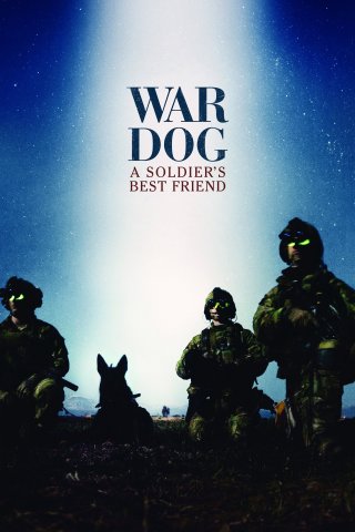 Chiến Khuyển: Bạn Tốt Nhất Của Người Lính (War Dog: A Soldier's Best Friend 2017)
