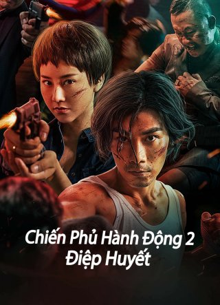 Chiến Phủ Hành Động 2: Điệp Huyết (Tomahawk Action 2 Bloodthirsty 2023)
