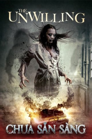 Chưa Sẵn Sàng (Unwilling 2016)