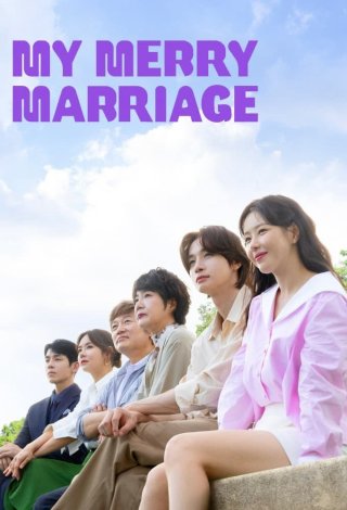 Chúng Ta Hãy Kết Hôn Nhé (My Merry Marriage / Hôn Nhân Hạnh Phúc Của Tôi)