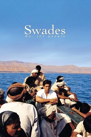 Chúng Ta, Nhân Dân Ấn Độ (Swades 2004)