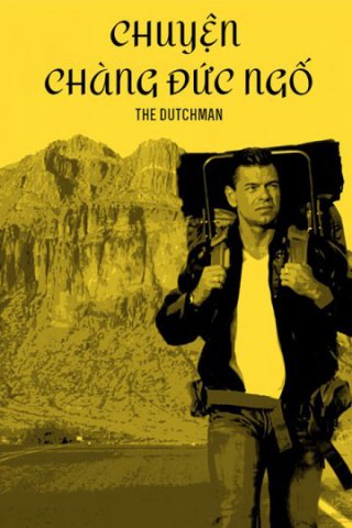Chuyện Chàng Đức Ngố (The Dutchman 2016)