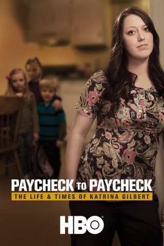 Chuyện Đồng Lương: Cuộc Sống Của Katrina Gilbert (Paycheck to Paycheck: The Life & Times of Katrina Gilbert 2014)
