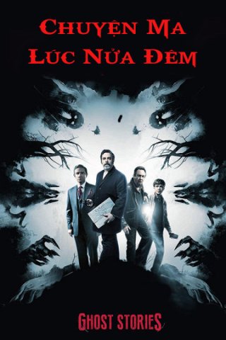 Chuyện Ma Lúc Nửa Đêm (Ghost Stories 2017)