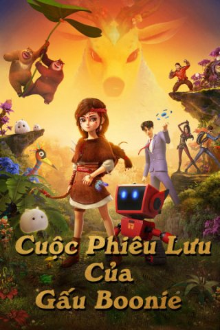 Chuyến Phiêu Lưu Của Gấu (Boonie Fantastica 2016)