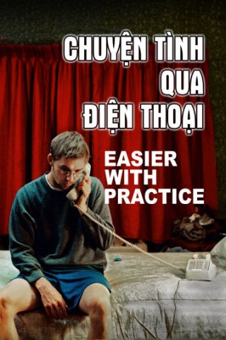 Chuyện Tình Qua Điện Thoại (Easier With Practice 2009)