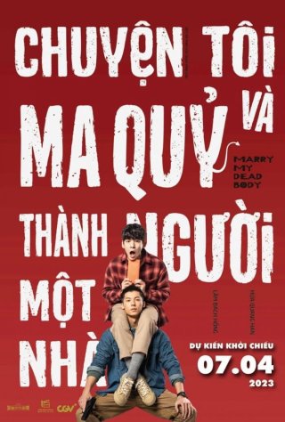 Chuyện Tôi Và Ma Quỷ Thành Người Một Nhà (Marry My Dead Body 2023)