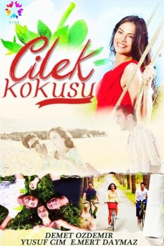 Cilek Kokusu (Strawberry Smell 2015)