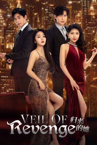 Cô Ấy Trở Lại (Veil of Revenge 2024)