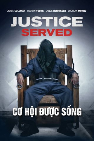 Cơ Hội Được Sống (Justice Served 2016)
