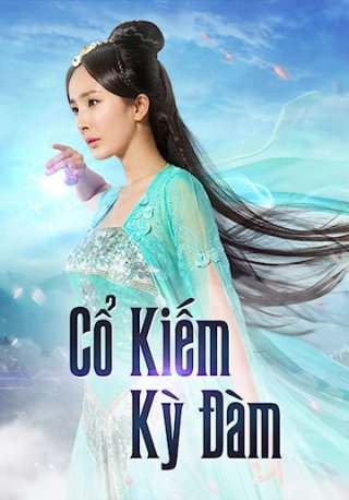 Cổ Kiếm Kỳ Đàm 1 (Swords Of Legends 2014)