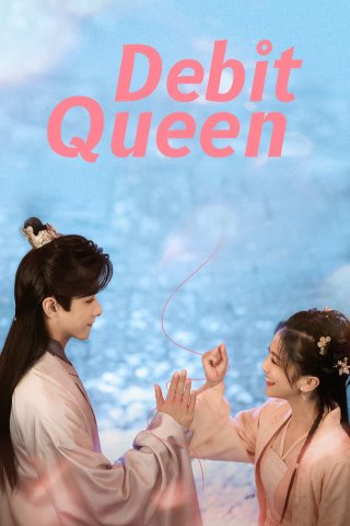 Cô Nương Ham Tiền (Debit Queen 2024)