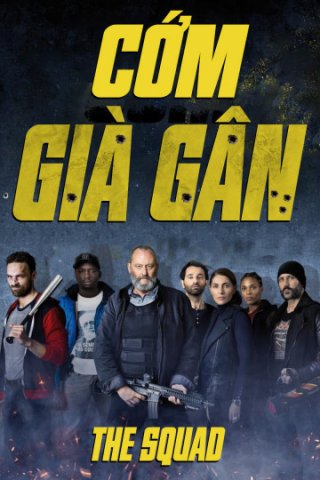 Cớm Già Gân (The Squad 2015)
