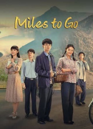 Con Đường Nhân Sinh (Nhân Sinh Lộ Dao) (Miles to Go 2023)